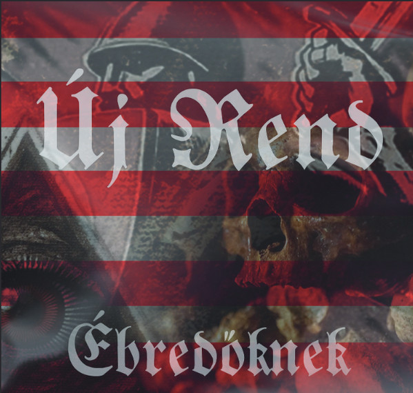Új Rend "Ébredőknek"